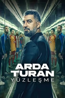 Arda Turan: Yüzleşme izle